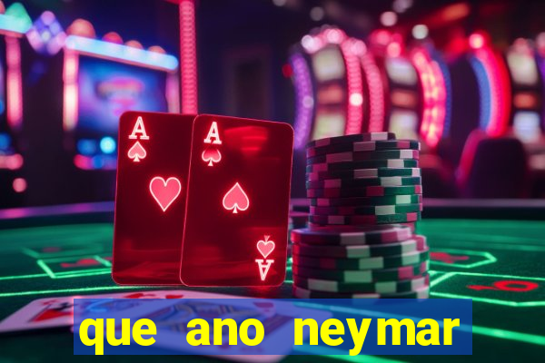 que ano neymar saiu do santos